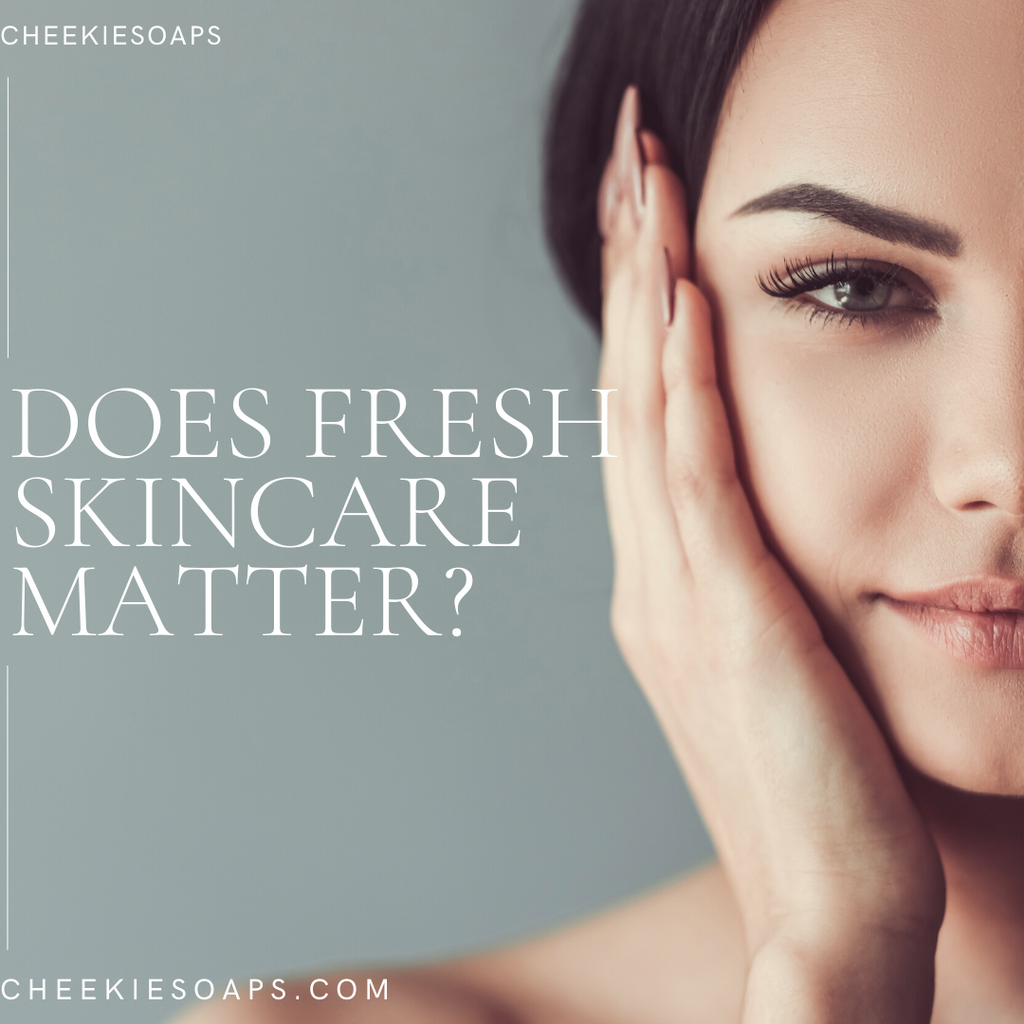 Does fresh skincare products matter?